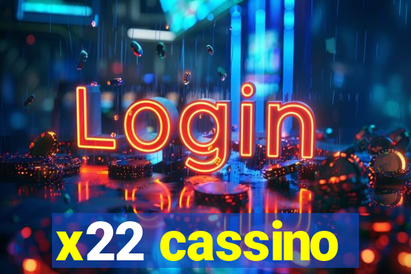 x22 cassino